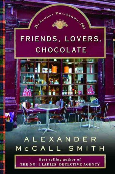 Friends, Lovers, Chocolate (An Isabel Dalhousie Novel) cover