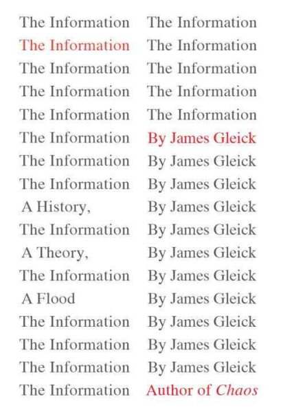 The Information: A History, a Theory, a Flood cover