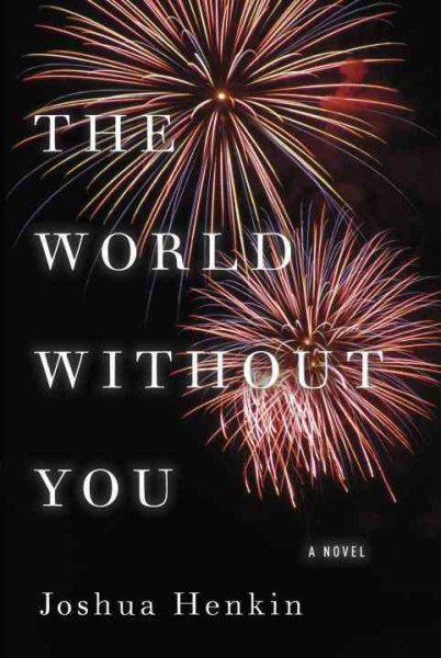 The World Without You: A Novel cover