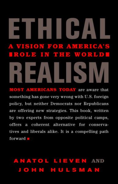 Ethical Realism: A Vision for America's Role in the World cover