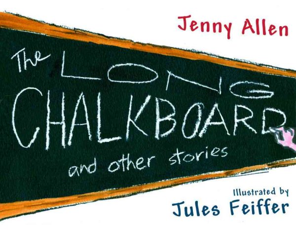 The Long Chalkboard: and Other Stories cover