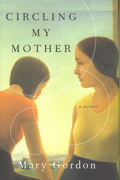 Circling My Mother: A Memoir cover