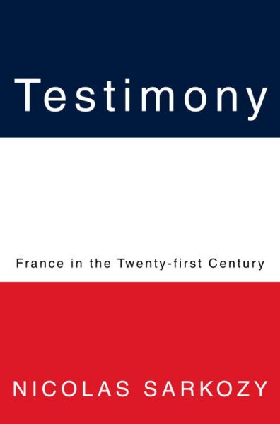 Testimony: France in the Twenty-first Century cover