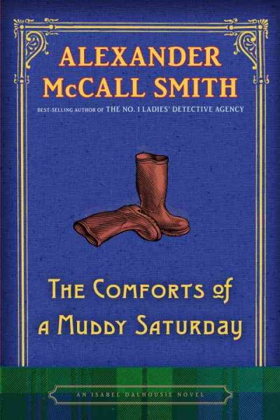 The Comforts of a Muddy Saturday: An Isabel Dalhousie Novel cover