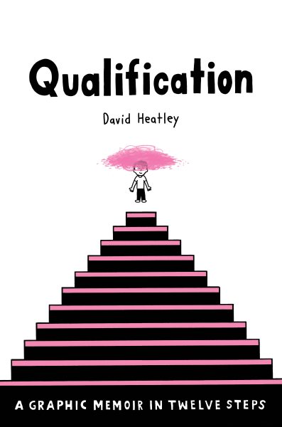 Qualification: A Graphic Memoir in Twelve Steps (Pantheon Graphic Library) cover