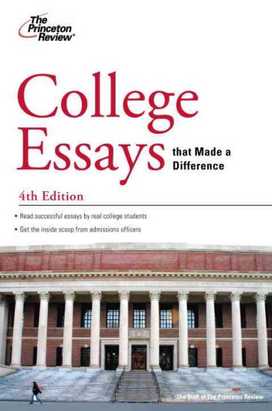 College Essays that Made a Difference, 4th Edition (College Admissions Guides) cover