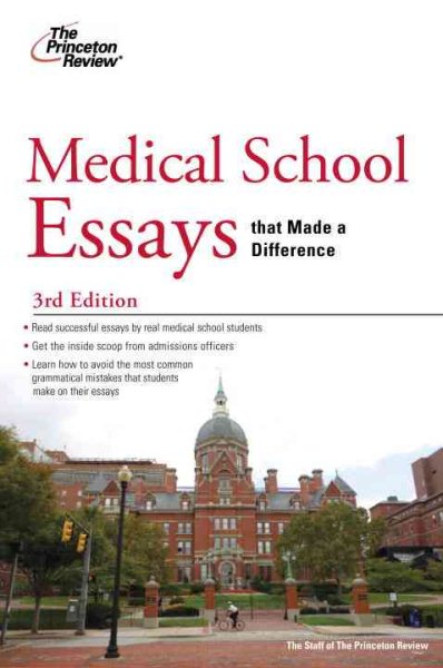 Medical School Essays that Made a Difference, 3rd Edition (Graduate School Admissions Guides) cover