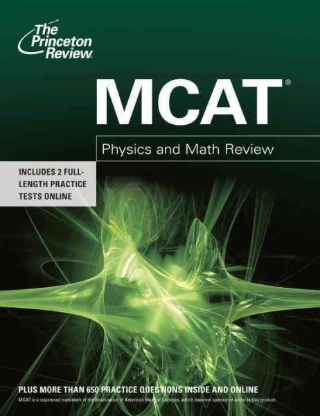 MCAT Physics and Math Review (Graduate School Test Preparation) cover