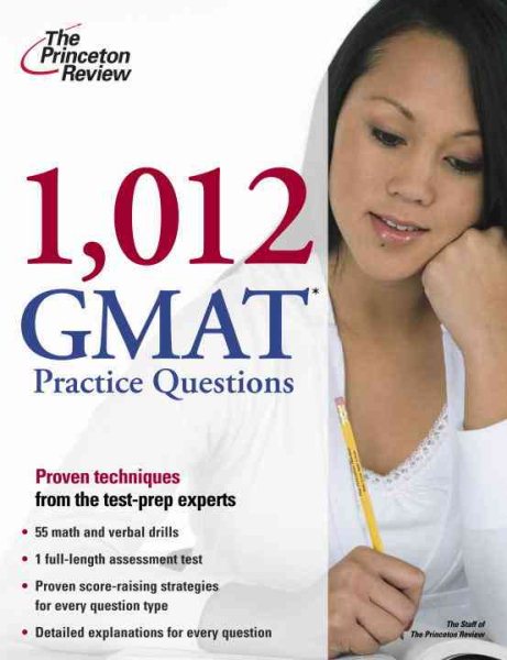 1,012 GMAT Practice Questions (Graduate School Test Preparation) cover