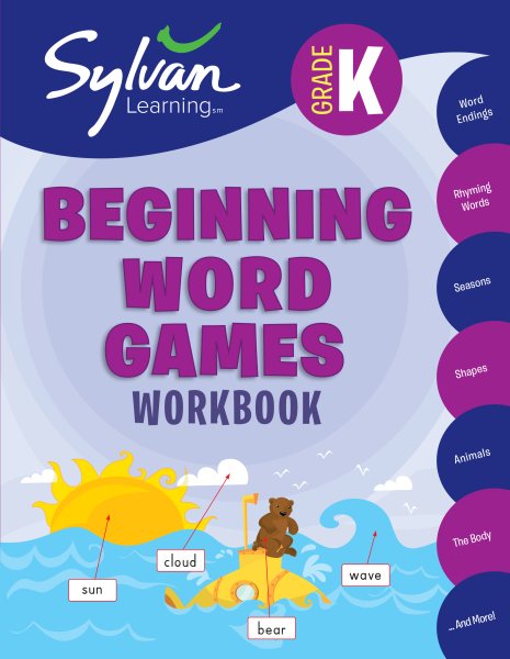 Kindergarten Beginning Word Games: Activities, Exercises, and Tips to Help Catch Up, Keep Up, and Get Ahead (Sylvan Language Arts Workbooks) cover