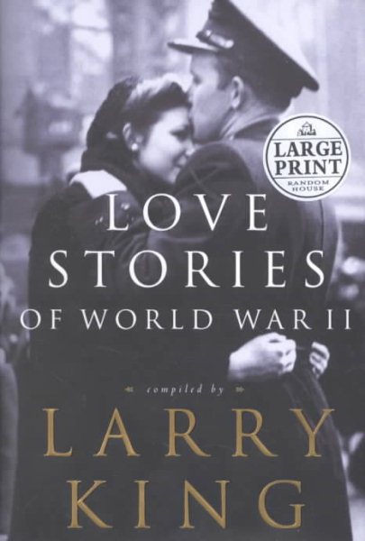 Love Stories of World War II (Random House Large Print) cover