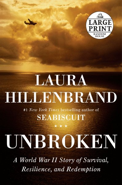 Unbroken: A World War II Story of Survival, Resilience, and Redemption (Random House Large Print) cover