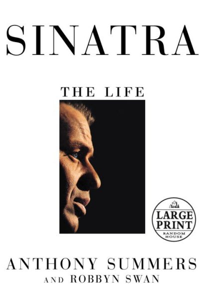 Sinatra: The Life (Random House Large Print) cover