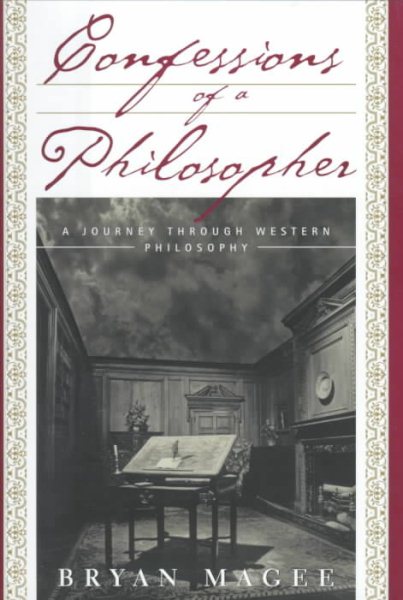 Confessions of a Philosopher: A Personal Journey Through Western Philosophy from Plato to Popper cover