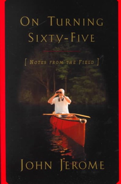 On Turning Sixty-Five: Notes from the Field cover