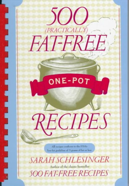 500 (Practically) Fat-Free One-Pot Recipes cover