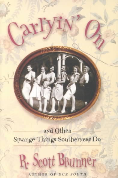 Carryin' On: And Other Strange Things Southerners Do cover