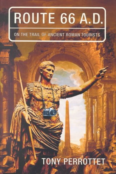 Route 66 A.D. :  On the Trail of Ancient Roman Tourists cover