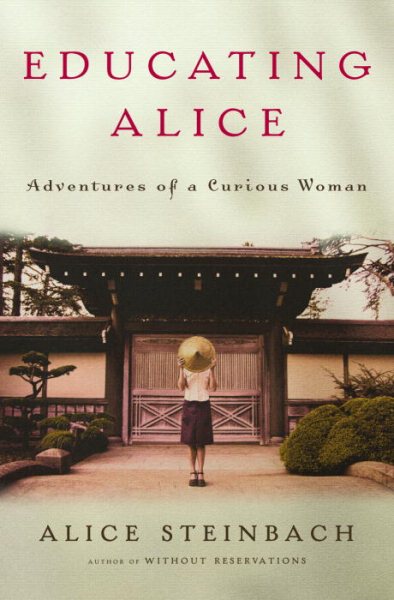 Educating Alice: Adventures of a Curious Woman cover