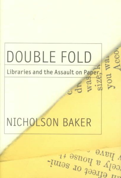 Double Fold: Libraries and the Assault on Paper cover