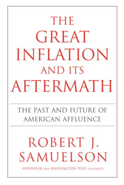 The Great Inflation and Its Aftermath: The Past and Future of American Affluence cover