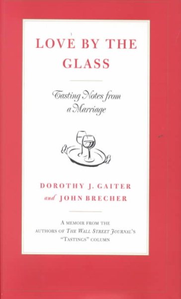 Love by the Glass: Tasting Notes from a Marriage cover