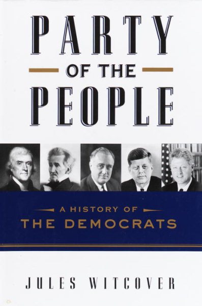 Party of the People: A History of the Democrats cover