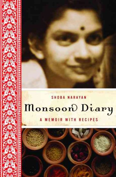 Monsoon Diary: A Memoir with Recipes cover