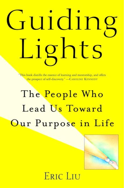 Guiding Lights: The People Who Lead Us Toward Our Purpose in Life cover