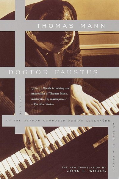 Doctor Faustus: The Life of the German Composer Adrian Leverkuhn As Told by a Friend cover