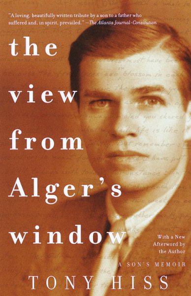 The View from Alger's Window: A Son's Memoir cover