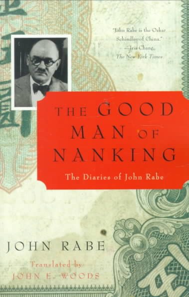 THE GOOD MAN OF NANKING: The Diaries of John Rabe cover