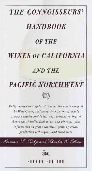 The Connoisseurs' Handbook of the Wines of California and the Pacific Northwest: Fourth Edition cover