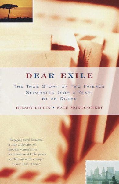 Dear Exile : The True Story of Two Friends Separated (for a Year) by an Ocean cover