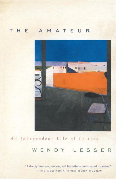 The Amateur: An Independent Life of Letters cover