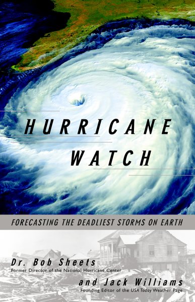 Hurricane Watch: Forecasting the Deadliest Storms on Earth cover