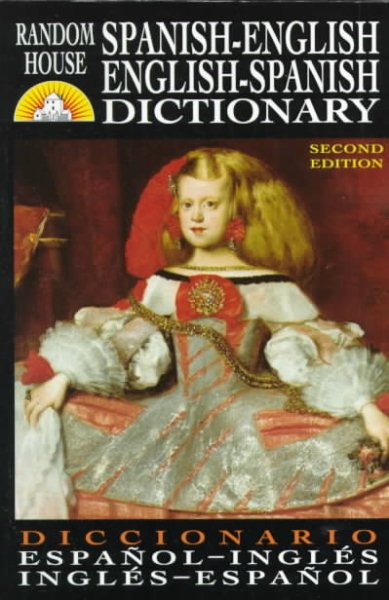 Random House Spanish-English Dictionary, English-Spanish Dictionary (Diccionario Espanol-Ingles, Ingles-Espanol) cover