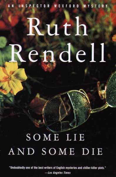Some Lie and Some Die (An Inspector Wexford Mystery) cover
