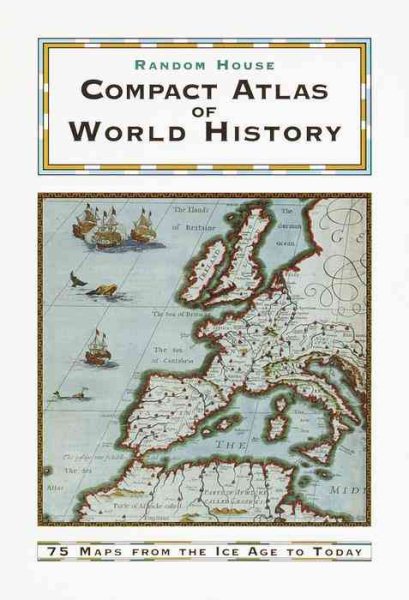 Random House Compact Atlas of World History: Edited by Geoffrey Parker cover
