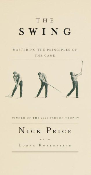 The Swing: Mastering the Principles of the Game cover