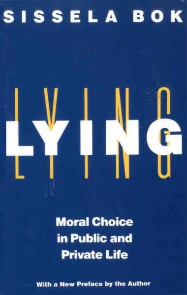 Lying: Moral Choice in Public and Private Life cover