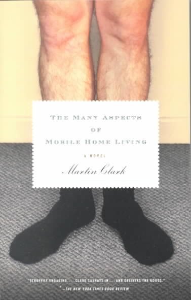 The Many Aspects of Mobile Home Living: A Novel cover
