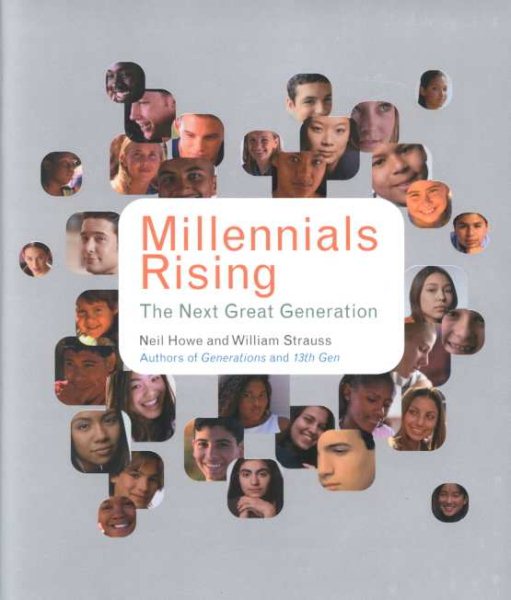 Millennials Rising: The Next Great Generation cover