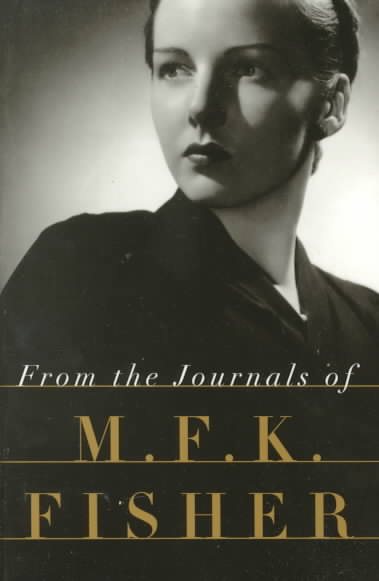 From the Journals of M.F.K. Fisher cover