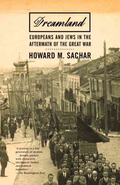 Dreamland:   Europeans and Jews in the Aftermath of the Great War cover