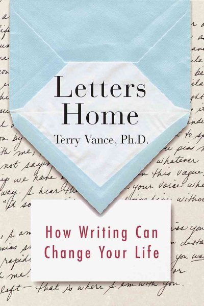 Letters Home: How Writing Can Change Your Life cover