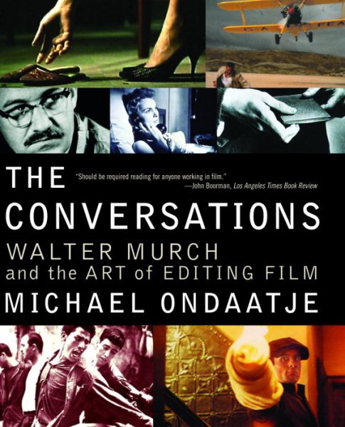 The Conversations: Walter Murch and the Art of Editing Film cover