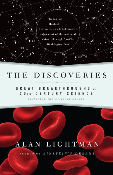 The Discoveries: Great Breakthroughs in 20th-Century Science, Including the Original Papers cover