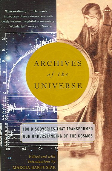 Archives of the Universe: 100 Discoveries That Transformed Our Understanding of the Cosmos cover