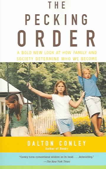 The Pecking Order: A Bold New Look at How Family and Society Determine Who We Become cover